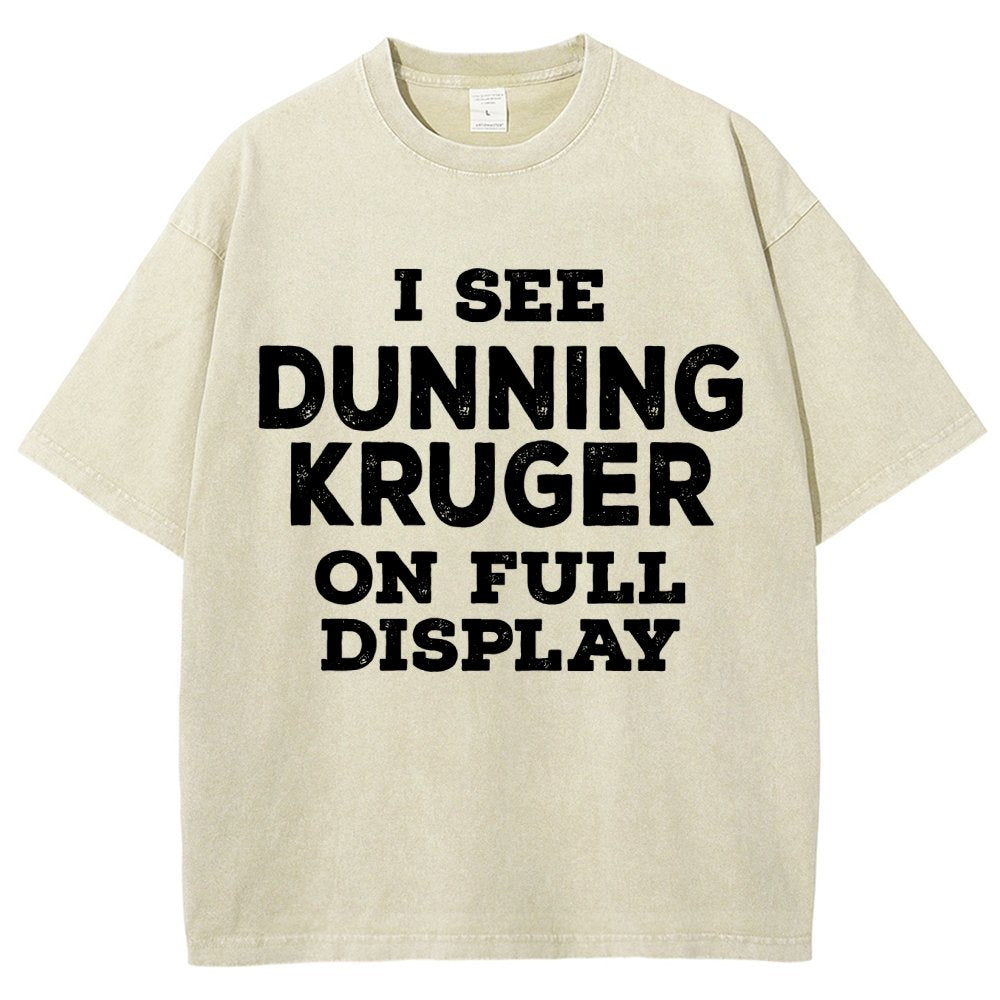 Dunning Kruger On Full Display Vintage Distressed T-shirt