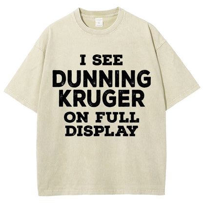 Dunning Kruger On Full Display Vintage Distressed T-shirt