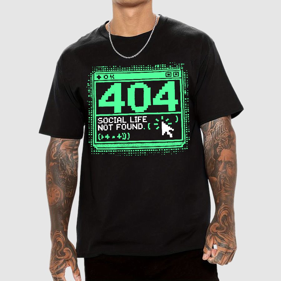 404 Social Life Not Found Funny Geek T-Shirt