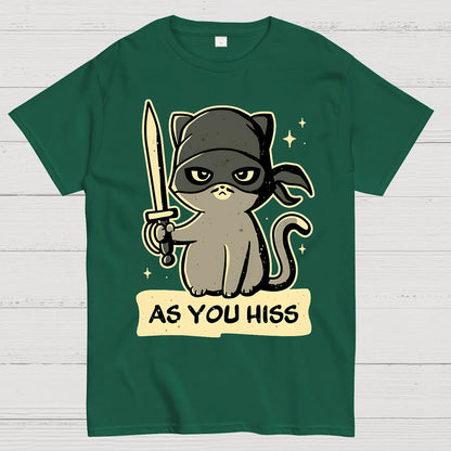 As You Hiss Geek T-Shirt