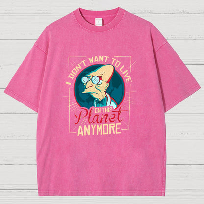 I Don't Want To Live On This Planet Anymore Vintage Distressed T-shirt