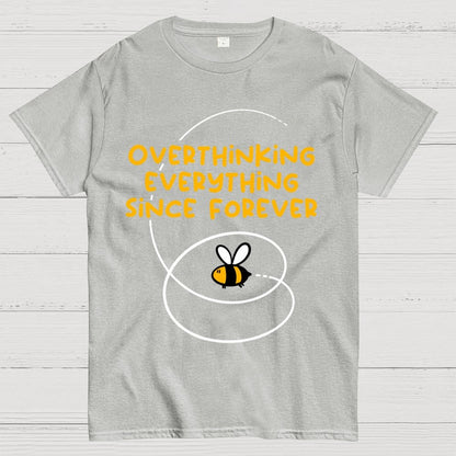 Overthinker Bee Geek T-Shirt