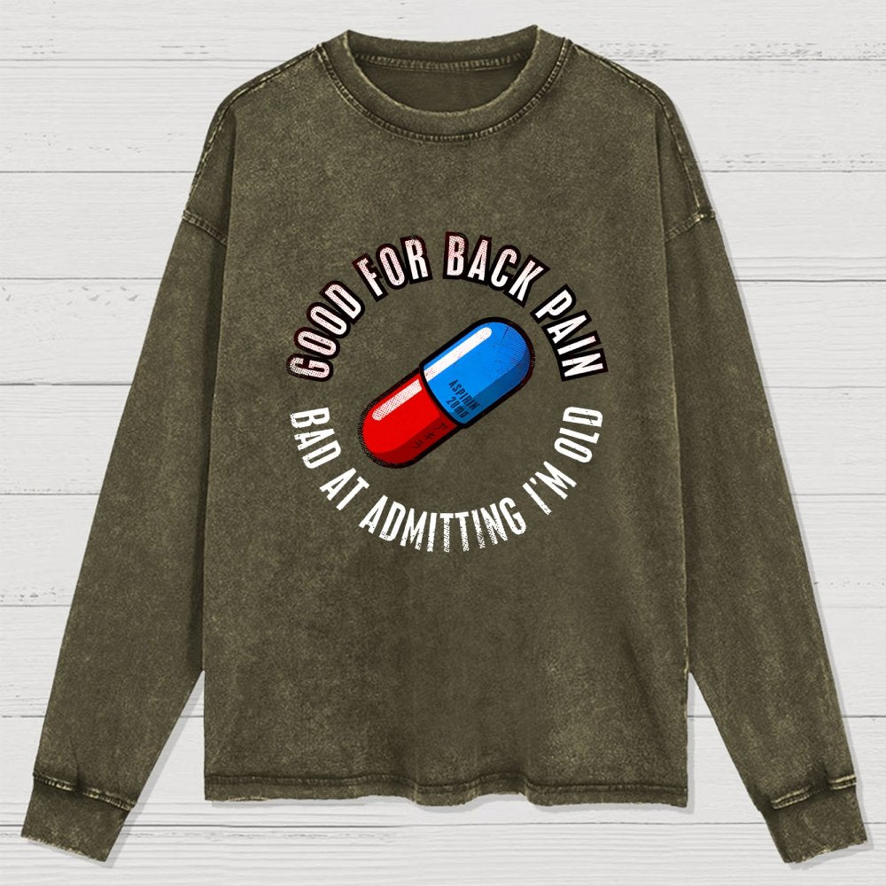 Good For Back Pain Washed Long Sleeve Tee