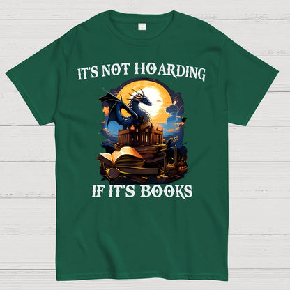 It's Not Hoarding If It's Books Geek T-Shirt