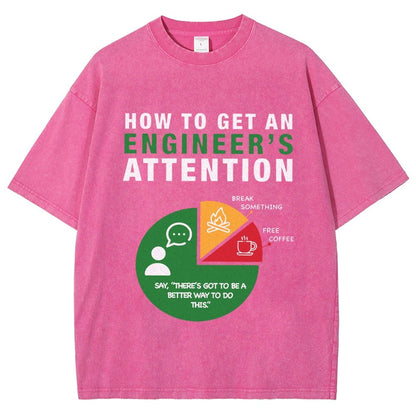 How To Get An Engineer's Attention Vintage Distressed T-shirt