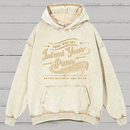 Intend Your Puns You Cowards Vintage Distressed Hoodie