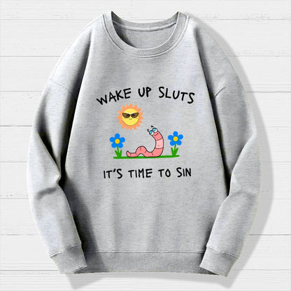 Wake Up Sluts Geek Cotton Sweatshirt