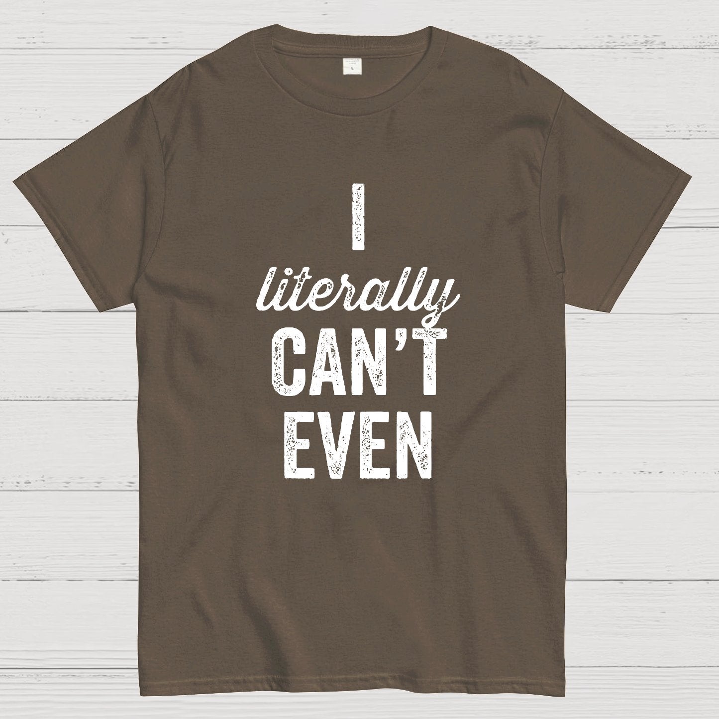 I Literally Can't Even Geeky T-Shirt