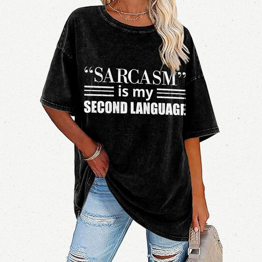 Sarcasm is my Second Language Humor Vintage Distressed T-shirt