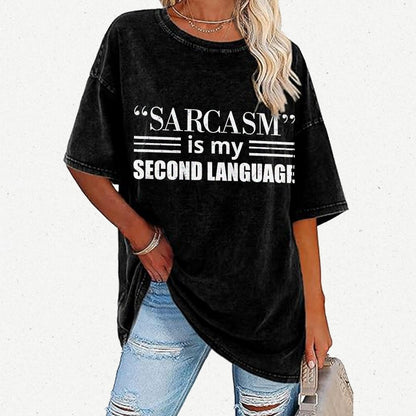 Sarcasm is my Second Language Humor Vintage Distressed T-shirt
