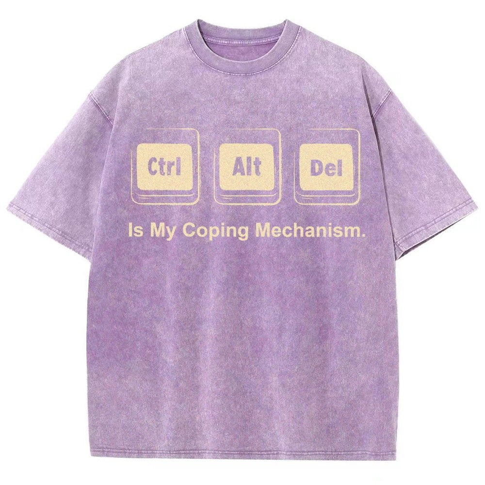 Ctrl + Alt + Del Is My Coping Mechanism Vintage Distressed T-shirt