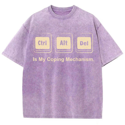 Ctrl + Alt + Del Is My Coping Mechanism Vintage Distressed T-shirt