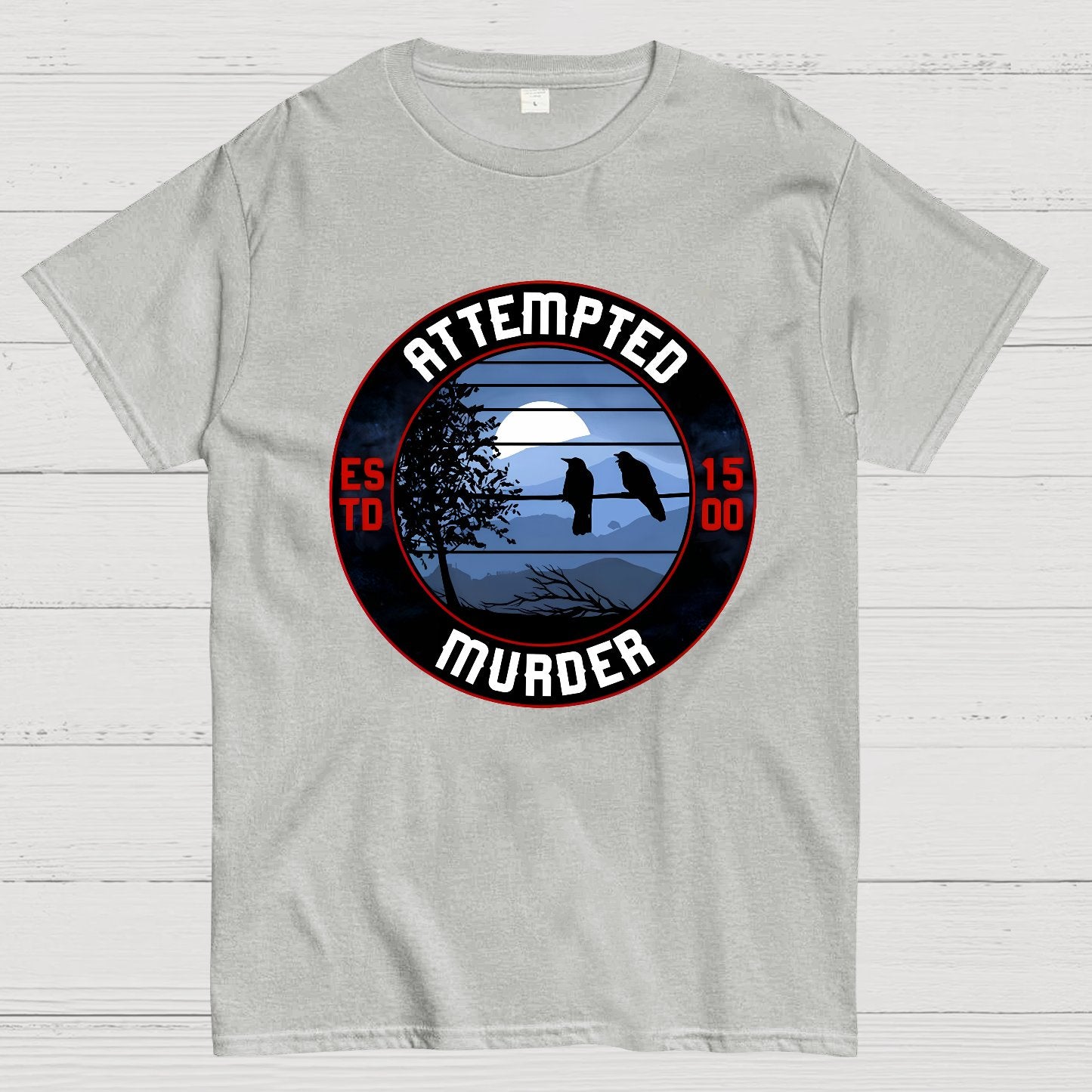 Attempted Murder Nerdy T-Shirt