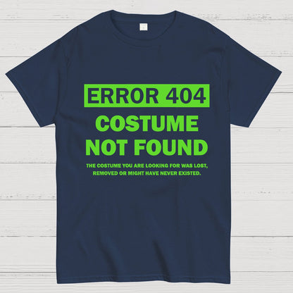 Error 404 Costume Not Found Nerdy T-Shirt
