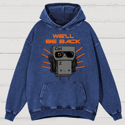 We'll Be Back Vintage Distressed Hoodie