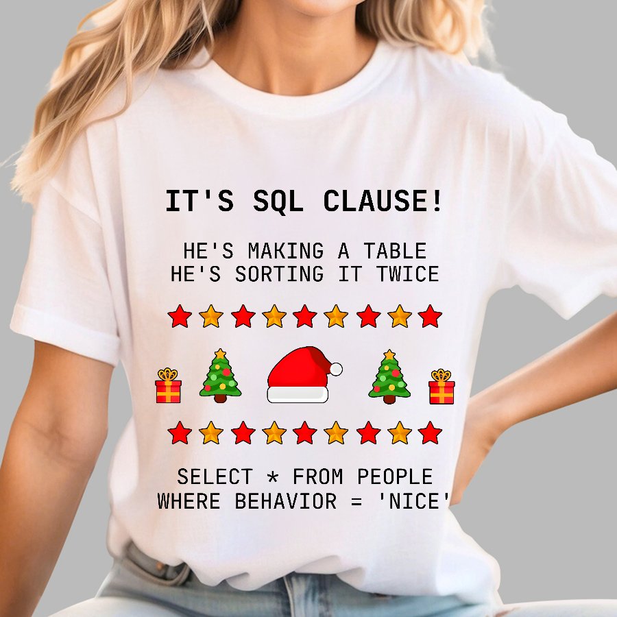 SQL Clause Christmas Coding Present Classic Geek T-Shirt
