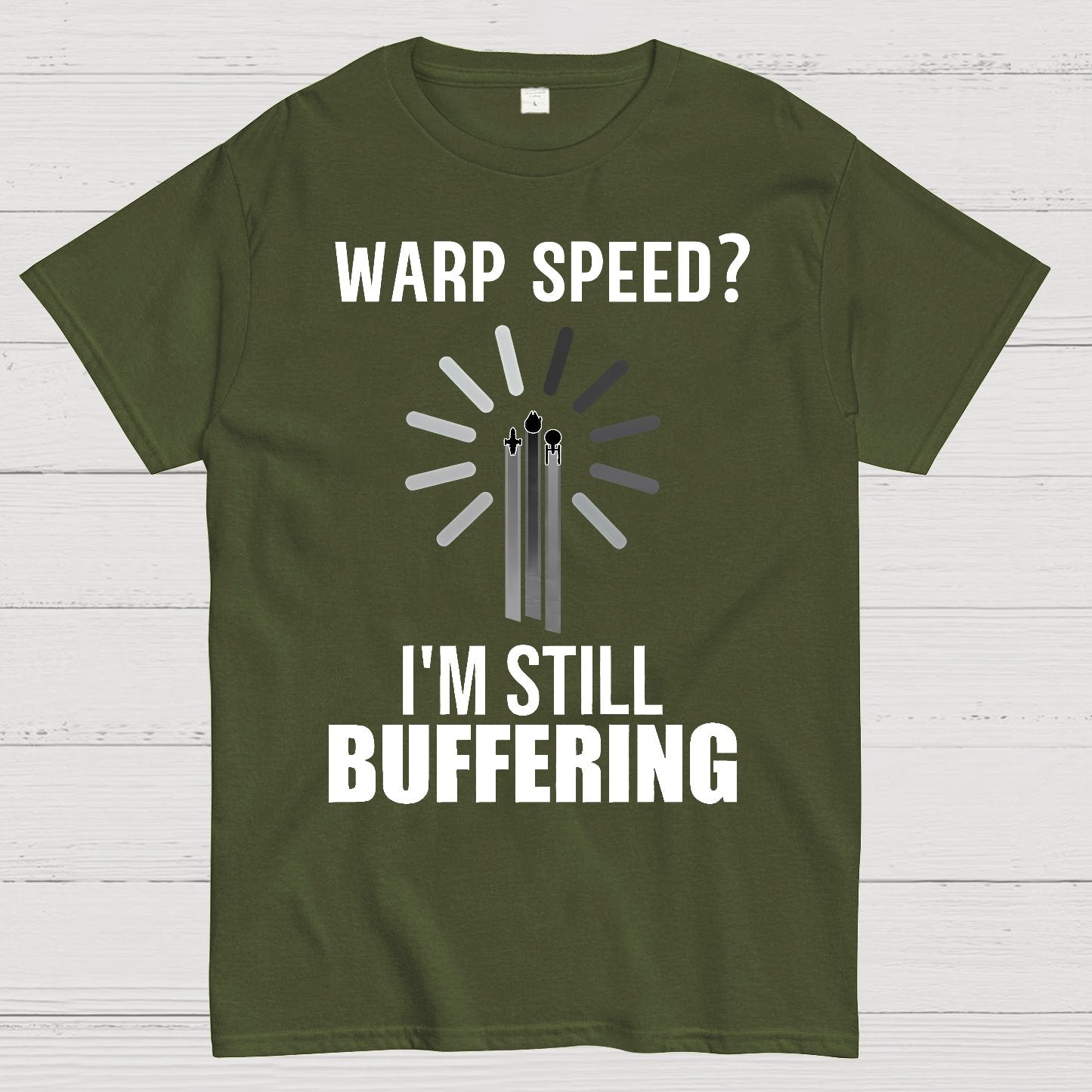 Warp Speed？I’m Still Buffering… Geek T-Shirt