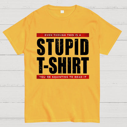 STUPID T-SHIRT Geek T-Shirt
