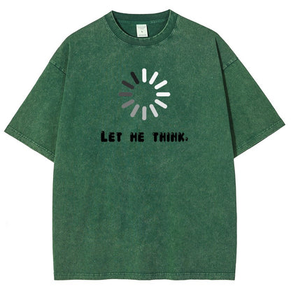 Let Me Think Vintage Distressed T-shirt