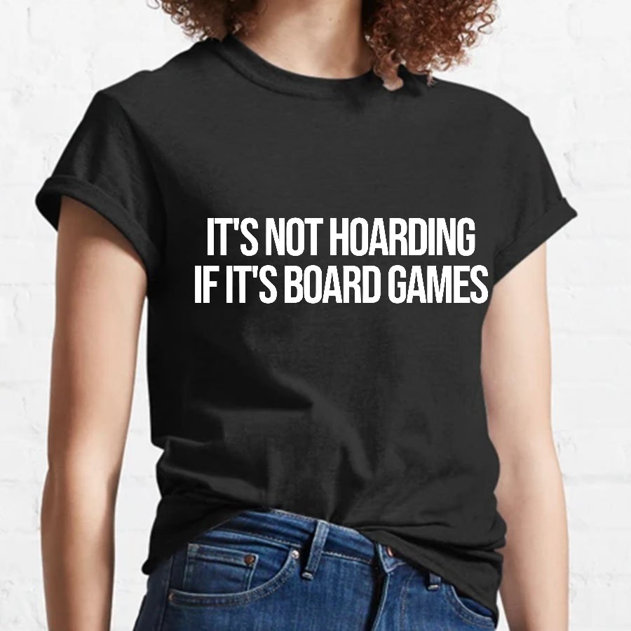 Board Games Geeky T-Shirt