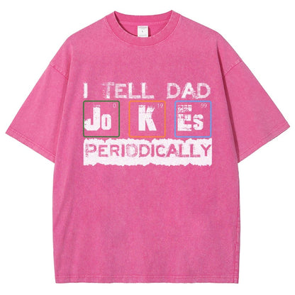 I Tell Dad Jokes Periodically Science Fathers Day Vintage Distressed T-shirt