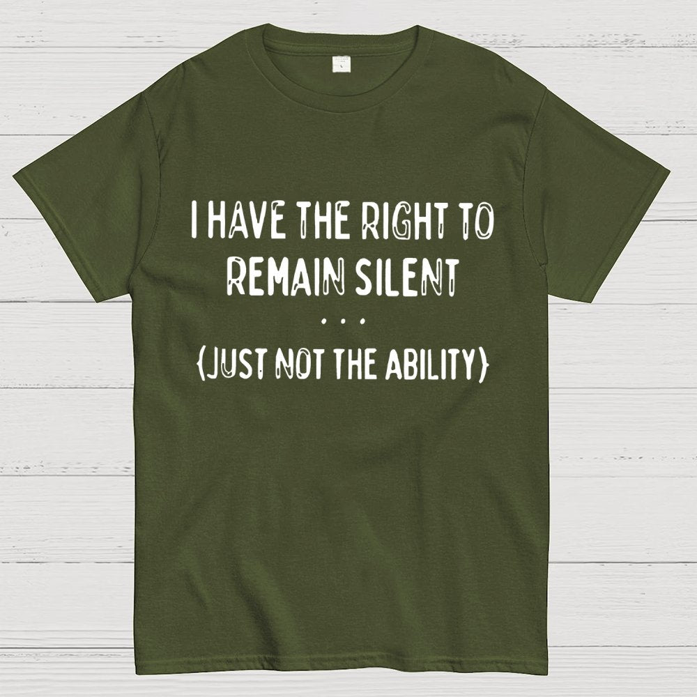 I Have the Right to Remain Silent Geek T-Shirt