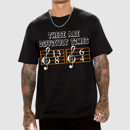 These Are Difficult Times Geek T-Shirt