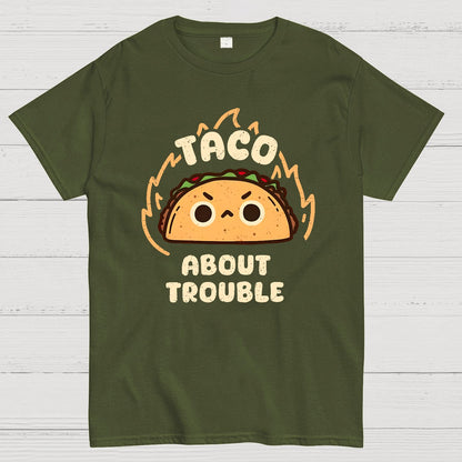 Taco About Trouble Geek T-Shirt