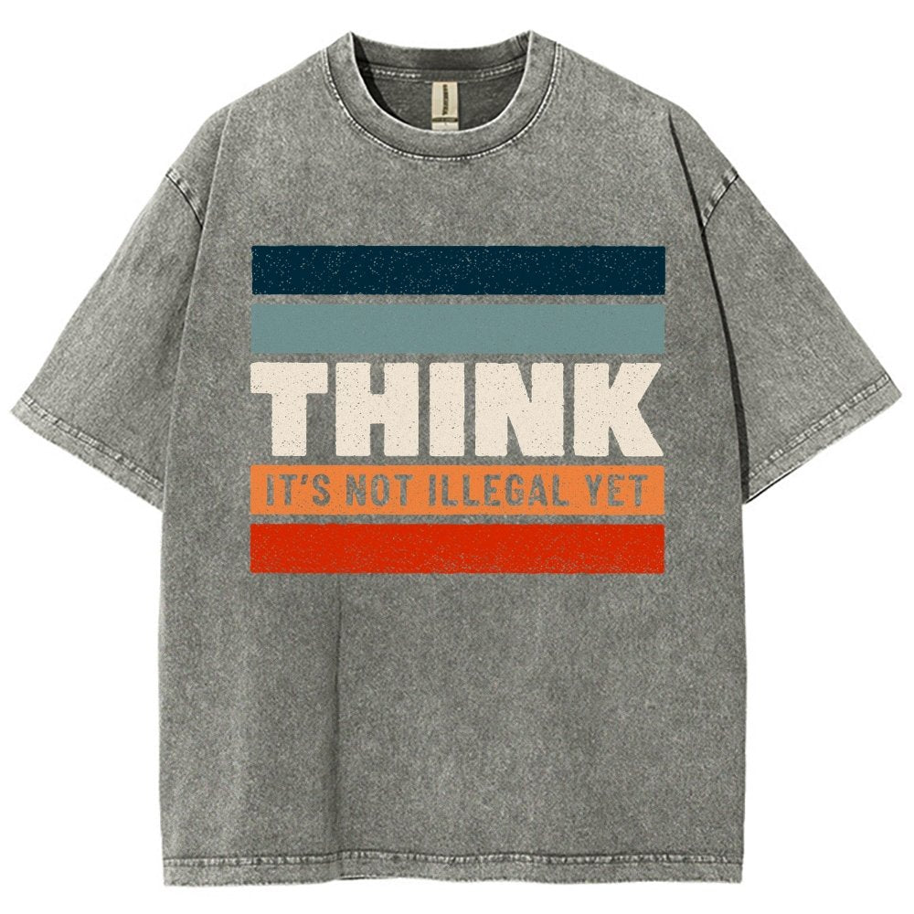 Think – Still Legal Vintage Distressed T-shirt