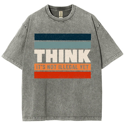 Think – Still Legal Vintage Distressed T-shirt
