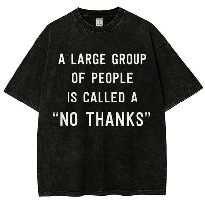 No Thanks To Large Group People Vintage Distressed T-shirt