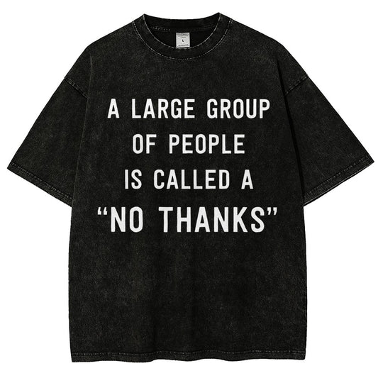 No Thanks To Large Group People Vintage Distressed T-shirt