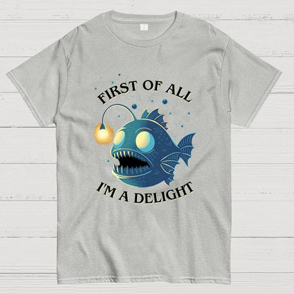 First Of All Im A Delight Geek T-Shirt