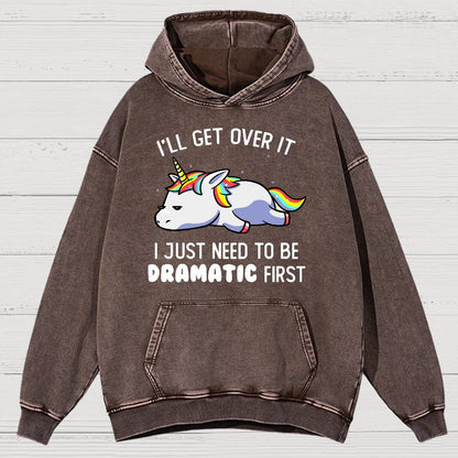 I Just Need To Be Dramatic Firat Funny Vintage Distressed Hoodie