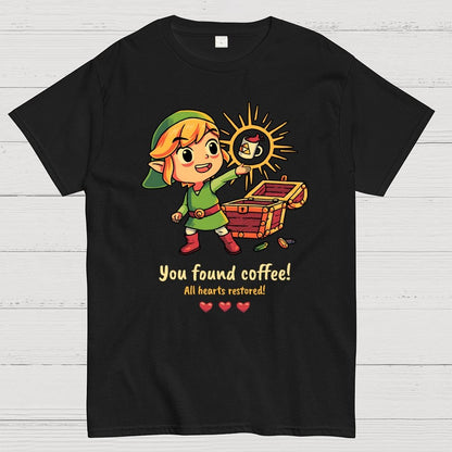 You Found Coffee All Hearts Restored  Funny Gaming Geek T-Shirt