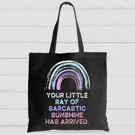 Your Little Ray of Sarcastic Sunshine Has Arrived Casual Classic Canvas Bag