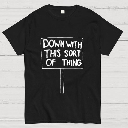Down With This Sort Of Thing Unisex Geek T-Shirt