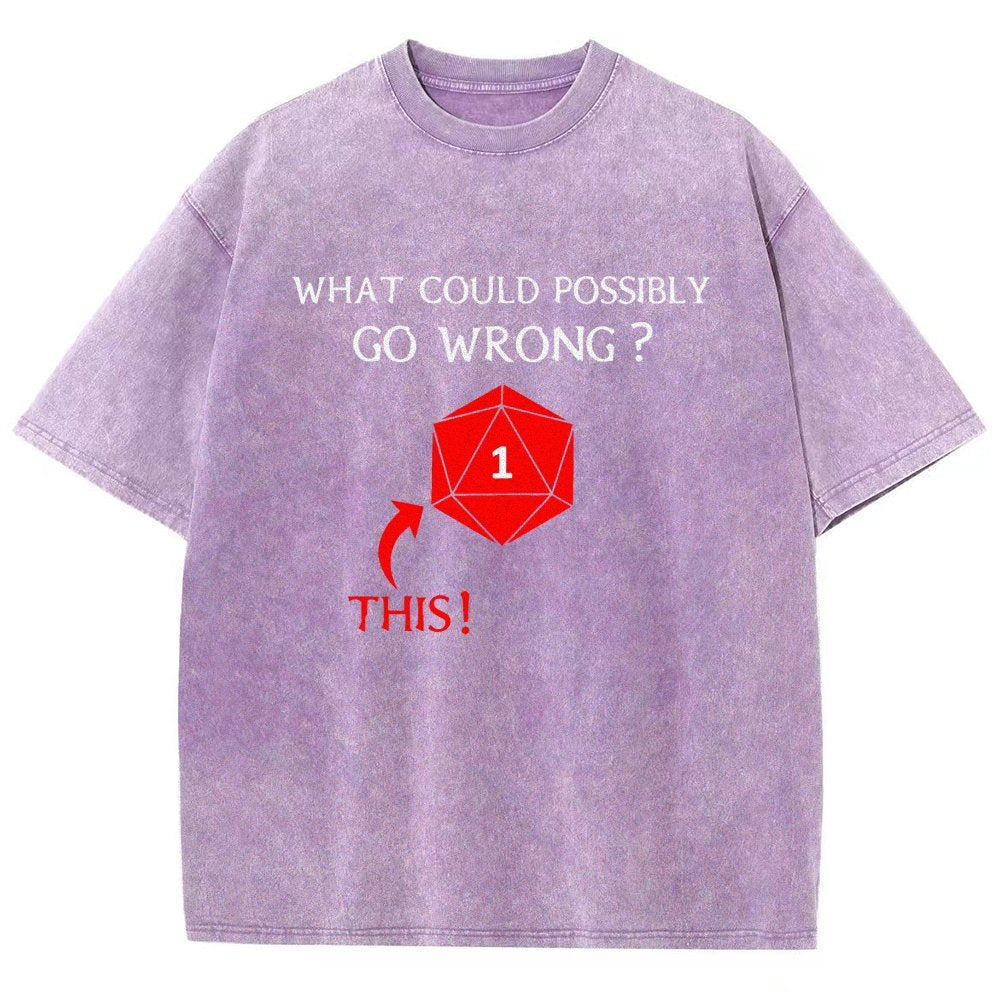 What Could Possibly Go Wrong Vintage Distressed T-shirt