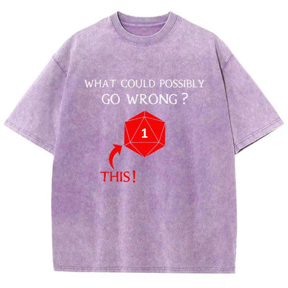 What Could Possibly Go Wrong Vintage Distressed T-shirt