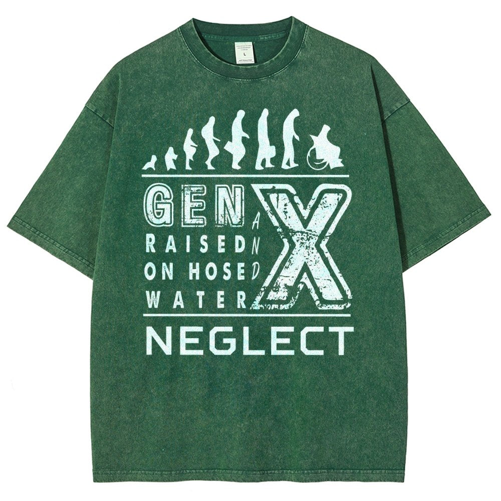 GEN X Raised on Hose Water and Neglect X Generation Retro Nostalgia Vintage Distressed T-shirt