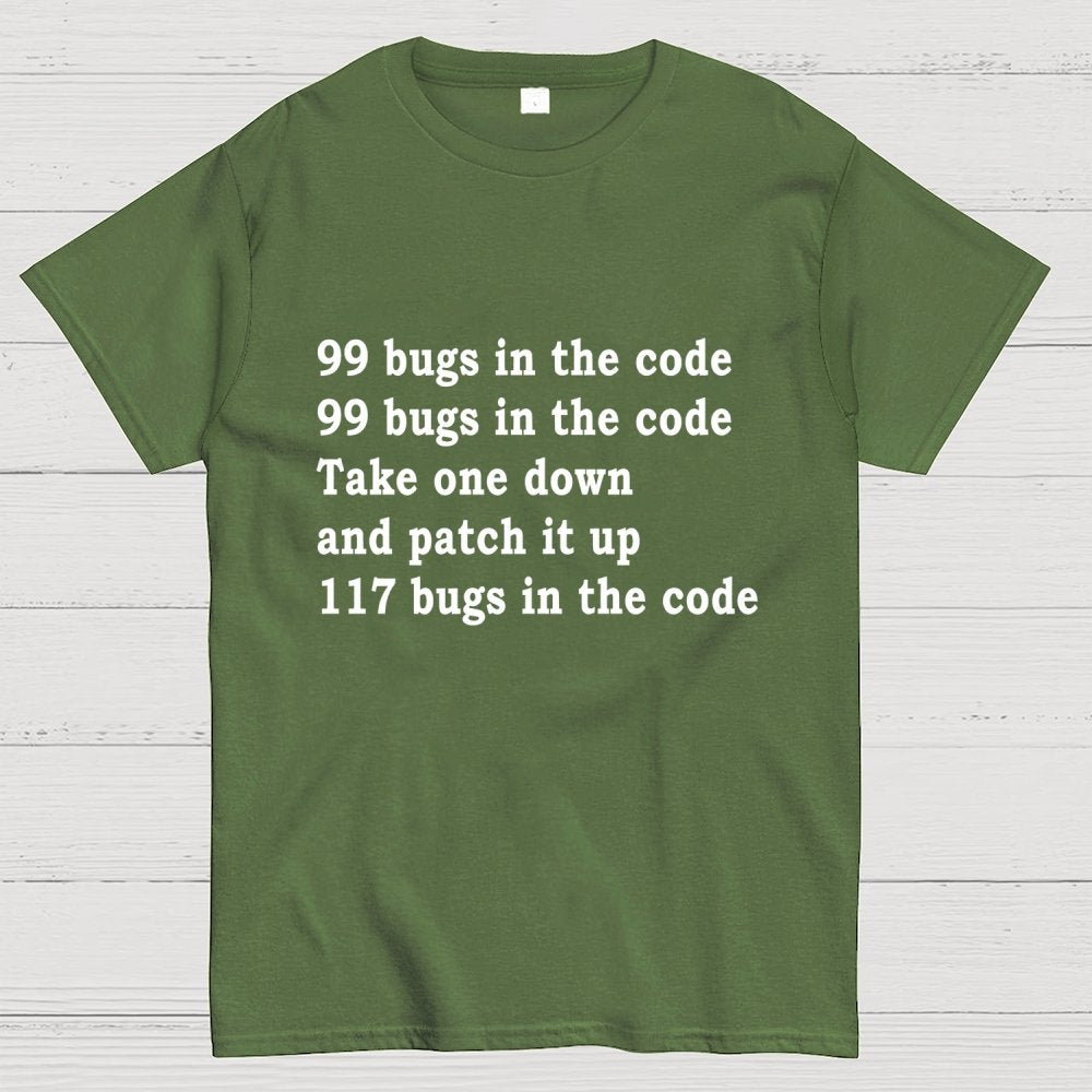 99 Bugs In The Code Geek T-Shirt