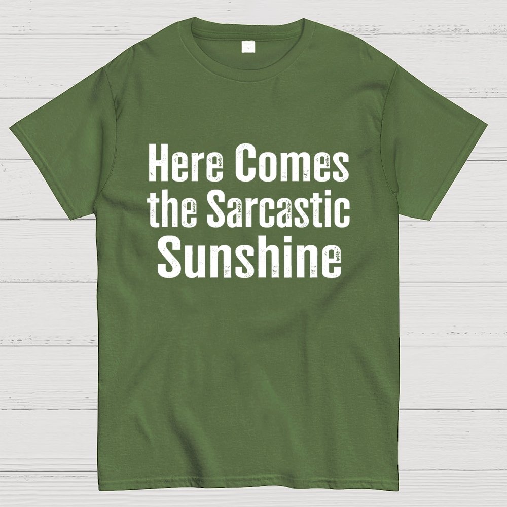 Here Comes The Sarcastic Sunshine Geek T-Shirt