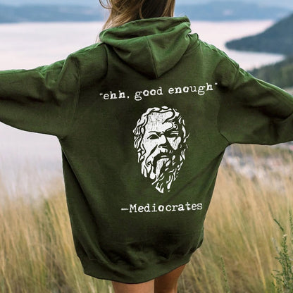 Mediocrates eh Good Enough Printed Back Unisex Cotton Hoodie
