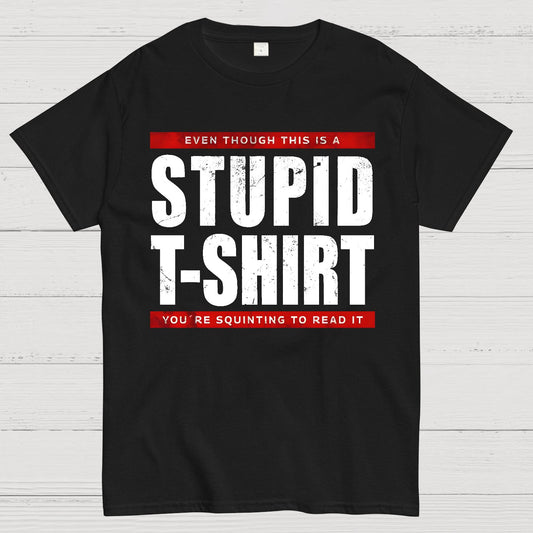 STUPID T-SHIRT Geek T-Shirt