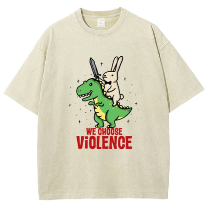 We Choose Violence Vintage Distressed T-shirt