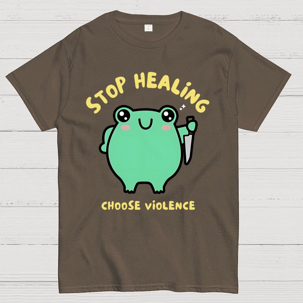 Stop Healing Choose Violence Geek T-Shirt