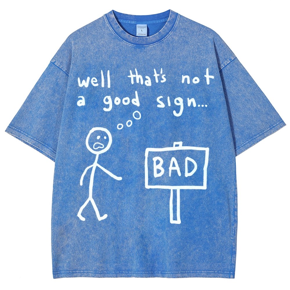Not A Good Sign Vintage Distressed T-shirt