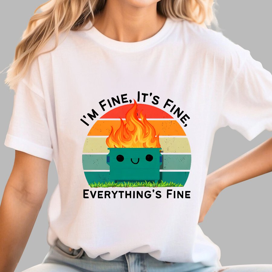 Its Fine Im Fine Everythings Fine Geek T-Shirt