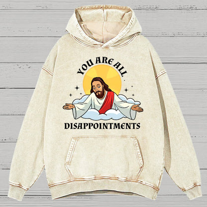 You Are All Disappointments Funny Vintage Distressed Hoodie