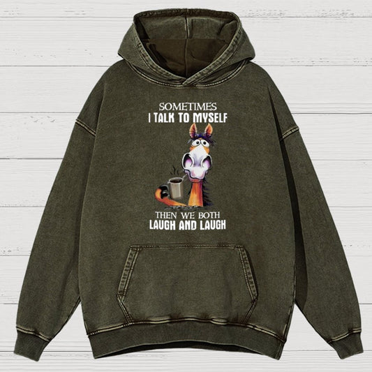 I Talk To Myself Then We Both Laugh And Laugh Canvas Vintage Distressed Hoodie